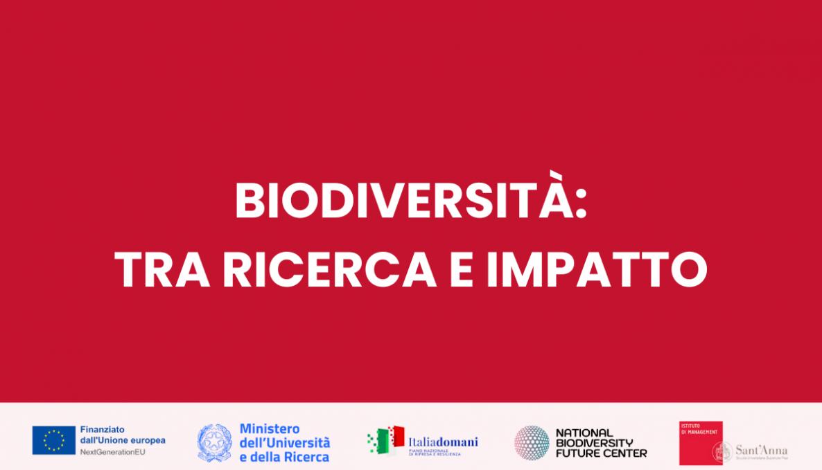 Biodiversità: tra ricerca e impatto